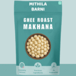 Ghee Roast Makhana in a Stand-Up Pouch: Roasted popped lotus seeds with desi ghee conveniently packed by Mithila Barni.